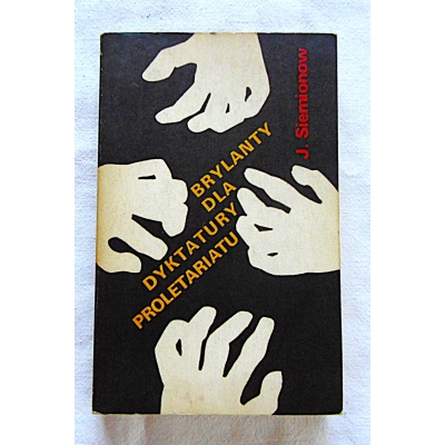 Siemionow J.  BRYLANTY DLA DYKTATURY PROLETARIATU