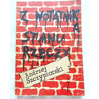 Szczypiorski A. Z NOTATNIKA STANU RZECZY  206/9