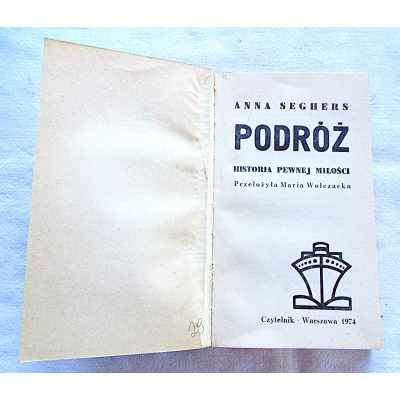 Seghers A. PODRÓŻ-Historia pewnej miłości