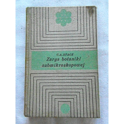 Stace C.A. ZARYS BOTANIKI SUBMIKROSKOPOWEJ
