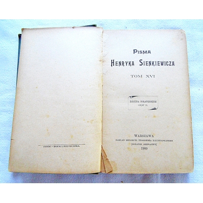 Sienkiewicz H. PISMA HENRYKA SIENKIEWICZA TOM XVI  Rodzina Połanieckich  Cz.II