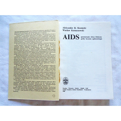 Skotnicki A.B.  AIDS  Powstawanie,obraz kliniczny,próby leczenia,epidemiologia