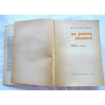 Styron W.  NA PASTWĘ PŁOMIENI