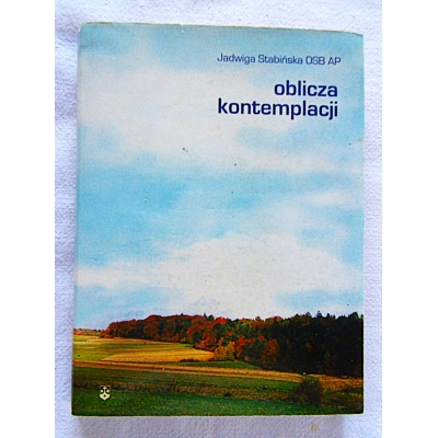 Stabińska J.  OBLICZA KONTEMPLACJI