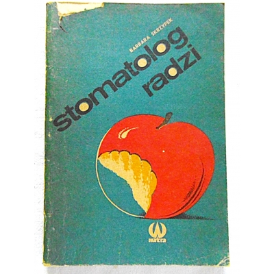 Skrzypek B. STOMATOLOG RADZI
