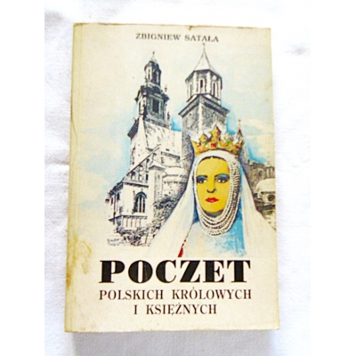 Satała Z. POCZET POLSKICH KRÓLOWYCH I KSIĘŻNYCH 212/8