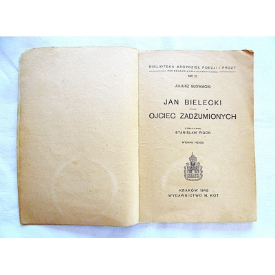 Słowacki J.  JAN BIELECKI; OJCIEC ZADŻUMIONYCH
