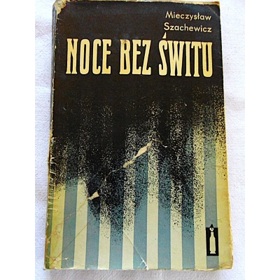 Szachewicz M. NOCE BEZ ŚWITU  206/9