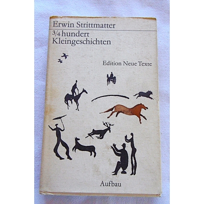 Strittmatter E.  3/4 hundert Kleingeschichten