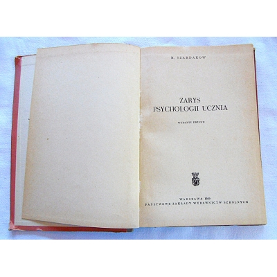 Szardakow W. ZARYS PSYCHOLOGII UCZNIA