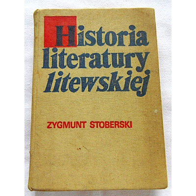 Stoberski Z. HISTORIA LITERATURY LITEWSKIEJ
