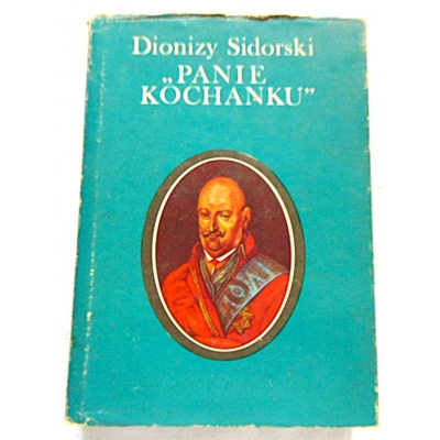 Sidorski D. " PANIE KOCHANKU"  Karol Radziwiłł  36/8