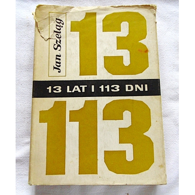 Szeląg J. 13 LAT I 113 DNI