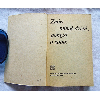 Pr.zb. ZNÓW MINĄŁ DZIEŃ, POMYŚL O SOBIE