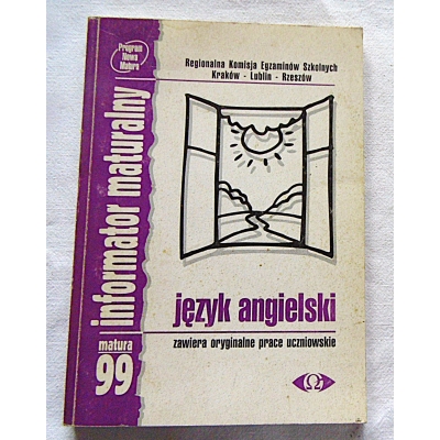Pr. zb. INFORMATOR MATURALNY*JĘZYK ANGIELSKI * matura '99