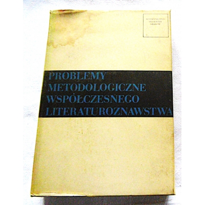 Pr.zb.PROBLEMY METODOLOGICZNE WSPÓŁCZESNEGO LITERATUROZNAWSTWA