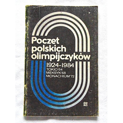Pr.zb. POCZET POLSKICH OLIMPIJCZYKÓW 1924 - 1984