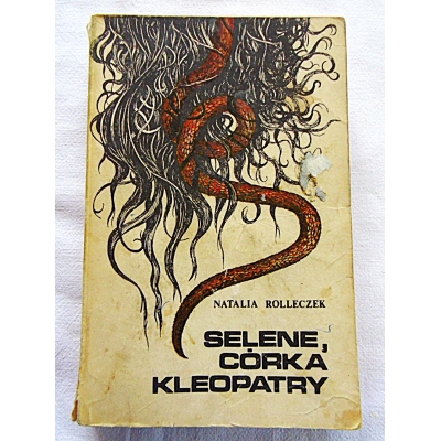 Rolleczek N. SELENE,CÓRKA KLEOPATRY  111/9