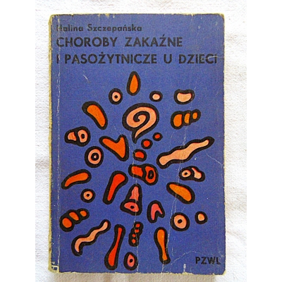 Szczepańska H. CHOROBY ZAKAŹNE I PASOŻYTNICZE U DZIECI  71/06