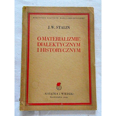 Stalin J.W.  O MATERIALIŹMIE DIALEKTYCZNYM I HISTORYCZNYM