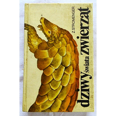 Stromenger Z. DZIWY ŚWIATA ZWIERZĄT