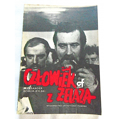 Ścibor-Rylski A. CZŁOWIEK Z ŻELAZA  Opowieści filmowe  111/9