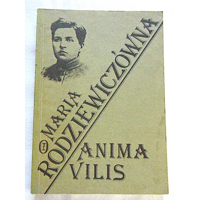 Rodziewiczówna M.  ANIMA VILIS