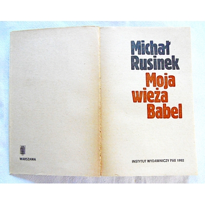 Rusinek M.  MOJA  WIEŻA  BABEL