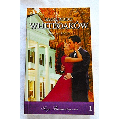 de la Roche M. SAGA RODU WHITEOAKÓW  Budowa Jalny  Cz.I