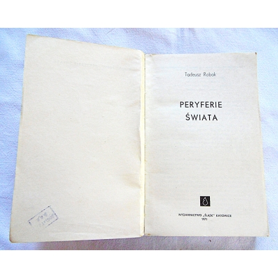 Robak T. PERYFERIE ŚWIATA