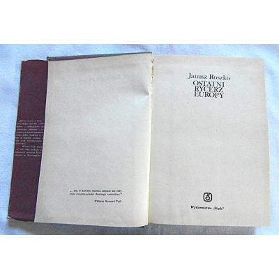 Roszko J. OSTATNI RYCERZ EUROPY