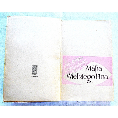 Rychliński J.B.  MAFIA WIELKIEGO FINA