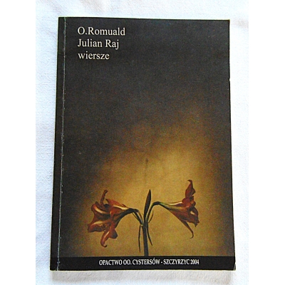 O.Romuald  Julian Raj  WIERSZE