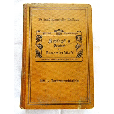 SCHLIPF'S PRACTISCHES HANDBUCH  der LANDWIRTSCHAFT