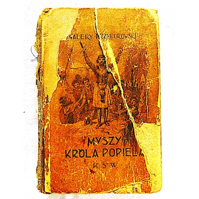 Przyborowski W.  MYSZY KRÓLA POPIELA  Opowiadanie przedhistoryczne  63/12
