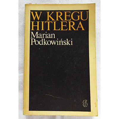 Podkowiński M. W KRĘGU HITLERA  111/9