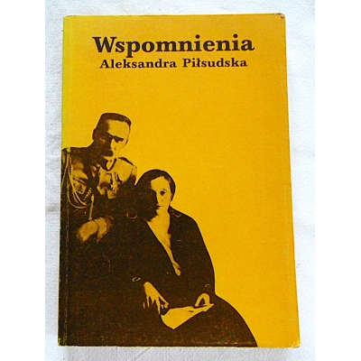 Piłsudska A.  WSPOMNIENIA
