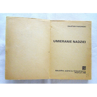 Pakowski K. UMIERANIE NADZIEI