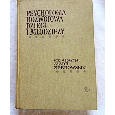 Pr.zb. PSYCHOLOGIA ROZWOJOWA DZIECI I MŁODZIEŻY