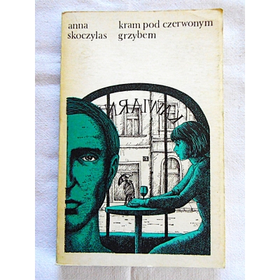 Skoczylas A. KRAM POD CZERWONYM GRZYBEM