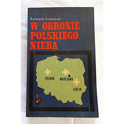 Szubański R. W OBRONIE POLSKIEGO NIEBA