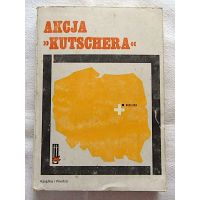 Stachiewicz P.  AKCJA "KUTSCHERA"