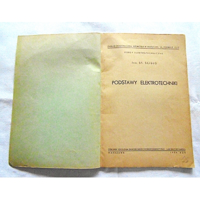 Ścisło S.  PODSTAWY ELEKTROTECHNIKI