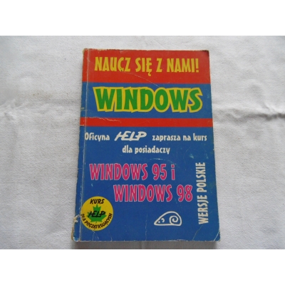Pr.zb. NAUCZ SIĘ Z NAMI- WINDOWS 95 I 98  Wersje Polskie
