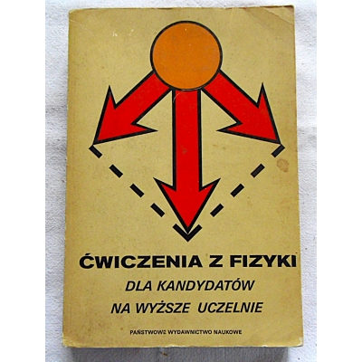 Pr.zb. ĆWICZENIA Z FIZYKI dla kandytdatów na wyższe uczelnie  180/6