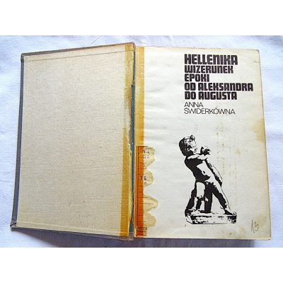 Świderkówna A. HELLENIKA-- WIZERUNEK EPOKI OD ALEKSANDRA DO AUGUSTA