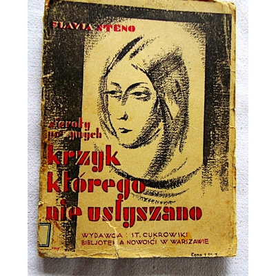 Steno F. KRZYK KTÓREGO NIE USŁYSZANO Część 2  sieroty po żywych