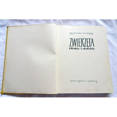 Styczyński J. ZWIERZĘTA BLISKIE I DALEKIE  63/8