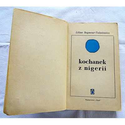 Seymour-Tułasiewicz L. KOCHANEK Z NIGERII  7/6