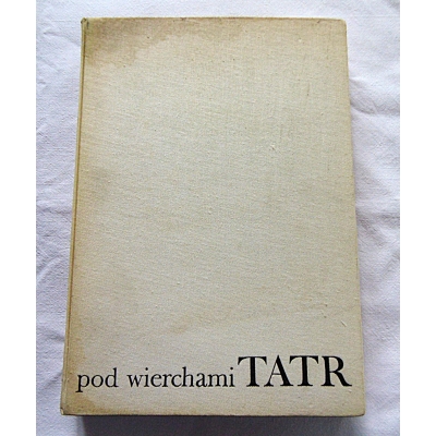 Saysse-Tobiczyk K. POD WIERCHAMI TATR  464/14